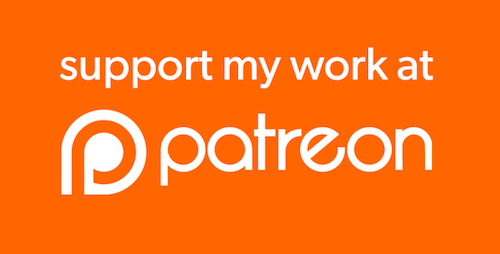 Support my work at Patreon!